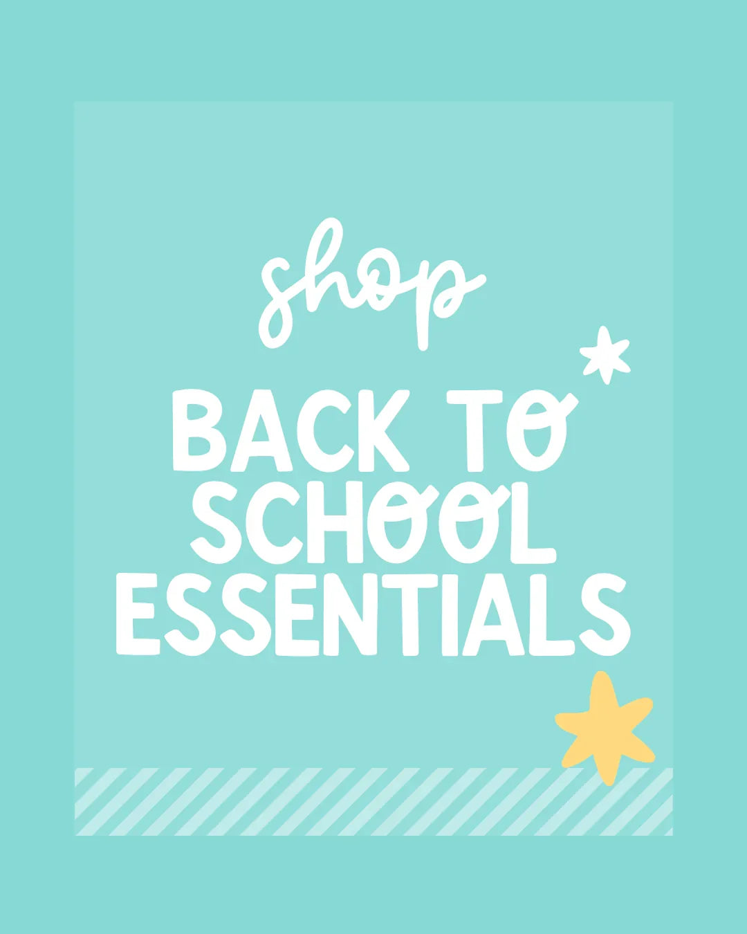 Aqua blue background with white text 'shop back to school essentials,' featuring a yellow star, promoting handmade gifts.