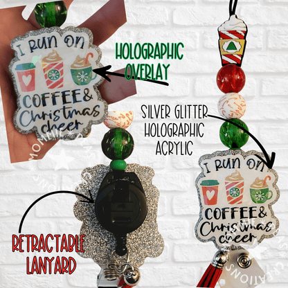 Christmas-themed retractable lanyard with silver glitter acrylic and holographic overlay reading I run on coffee and Christmas cheer