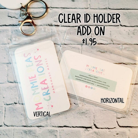 Clear ID Holder/Pouch Add On - Mommie Peas Creations - Mommie Peas Creations