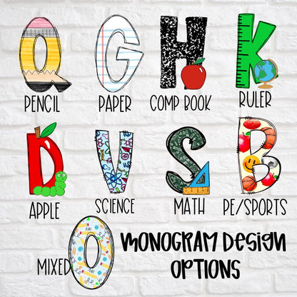 Back to school monogram designs featuring pencil Q, paper G, comp book H, ruler K, apple D, science V, math S, PE/sports B, and mixed O on brick wall