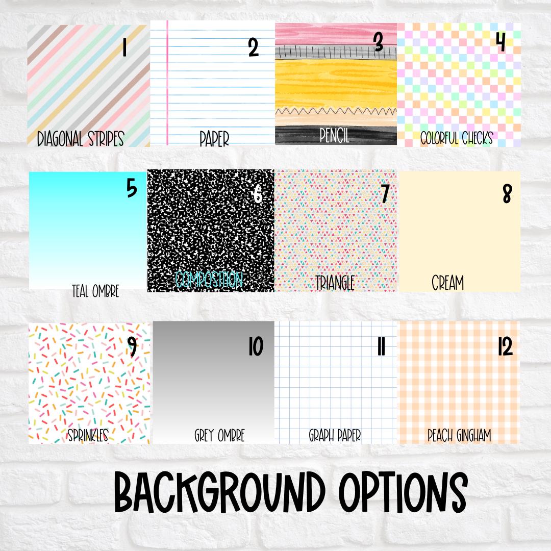 Twelve colorful background options including diagonal stripes, lined paper, pencil texture, colorful checks, teal ombre, composition notebook style, triangle pattern, cream, sprinkles, grey ombre, graph paper, and peach gingham