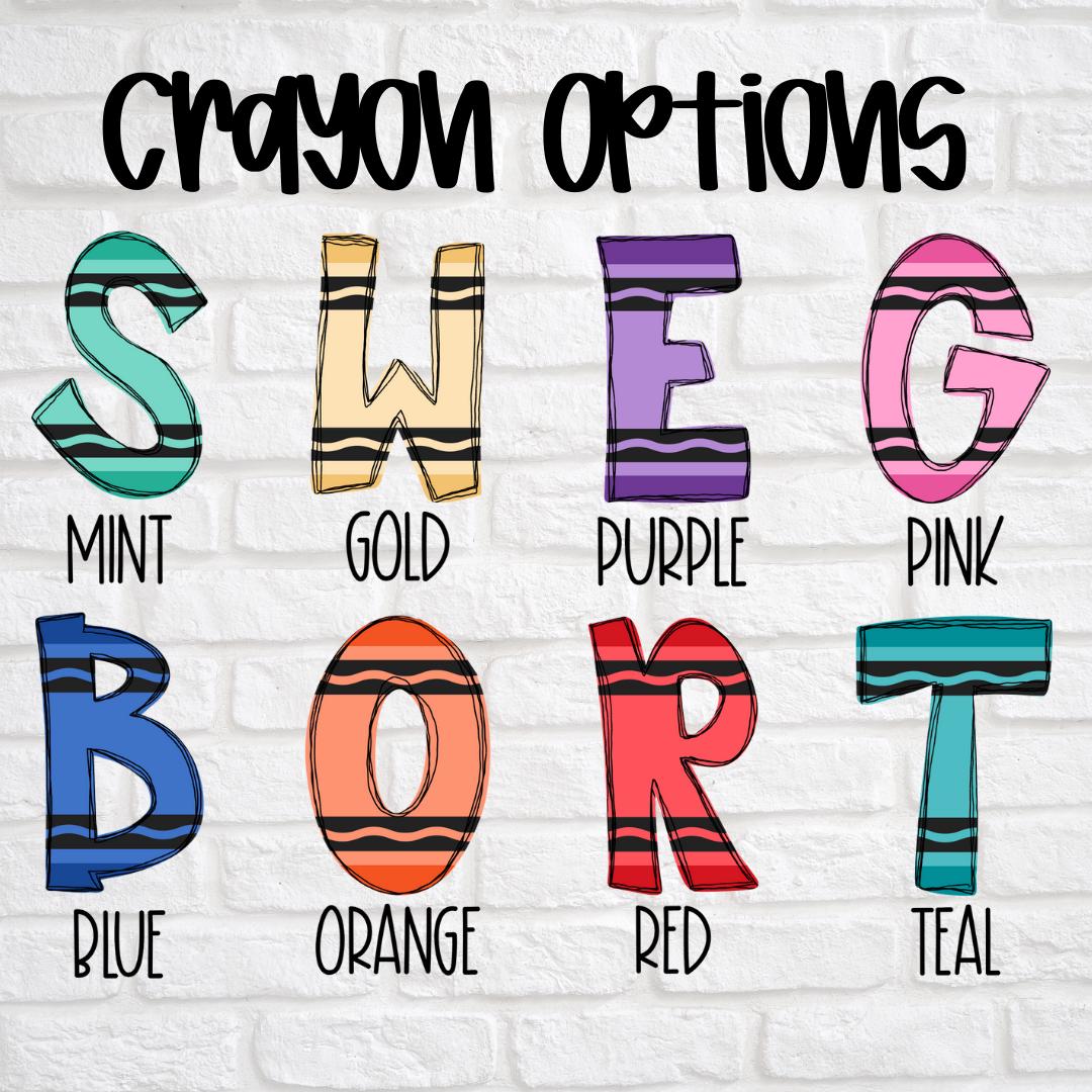 Colorful crayon letters S W E G B O R T with names mint, gold, purple, pink, blue, orange, red, teal on white brick wall