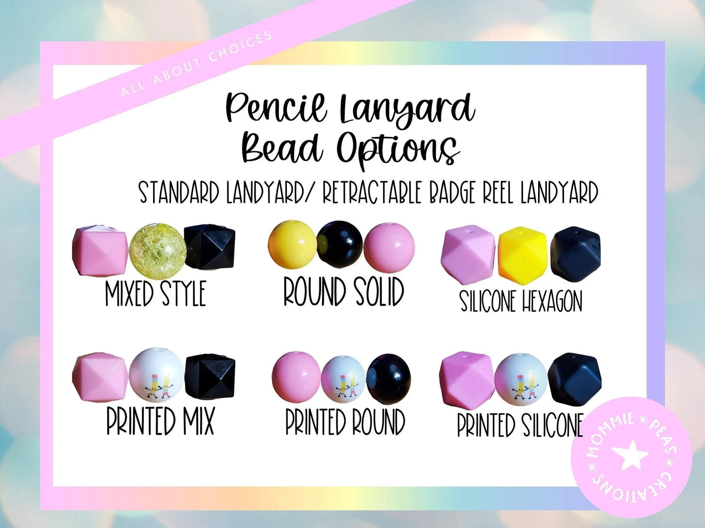 Mommie Peas Creations: Assortment of bead options for personalized glitter pencil lanyards, including mixed style, round solid, silicone hexagon, printed mix, printed round, and printed silicone bead patterns.