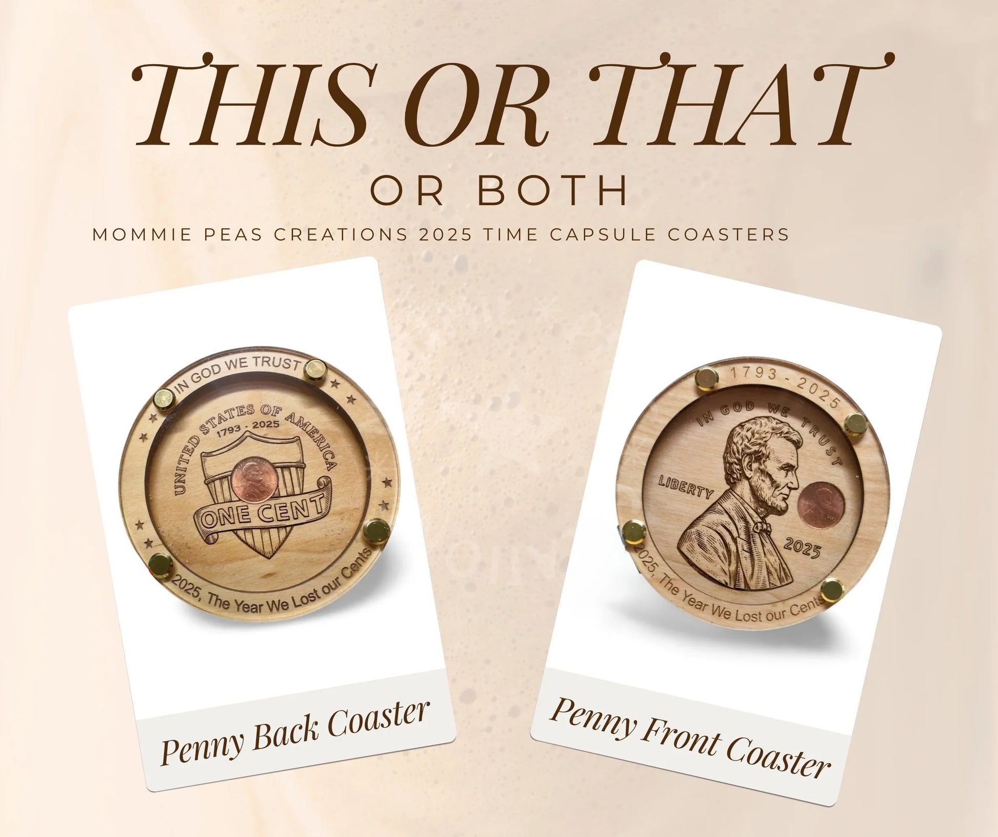 Mommie Peas Creations handcrafted wood and acrylic coasters featuring a 2025 uncirculated US penny. One displays the penny's back, the other Abraham Lincoln.