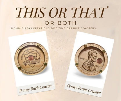 Mommie Peas Creations handcrafted wood and acrylic coasters featuring a 2025 uncirculated US penny. One displays the penny's back, the other Abraham Lincoln.