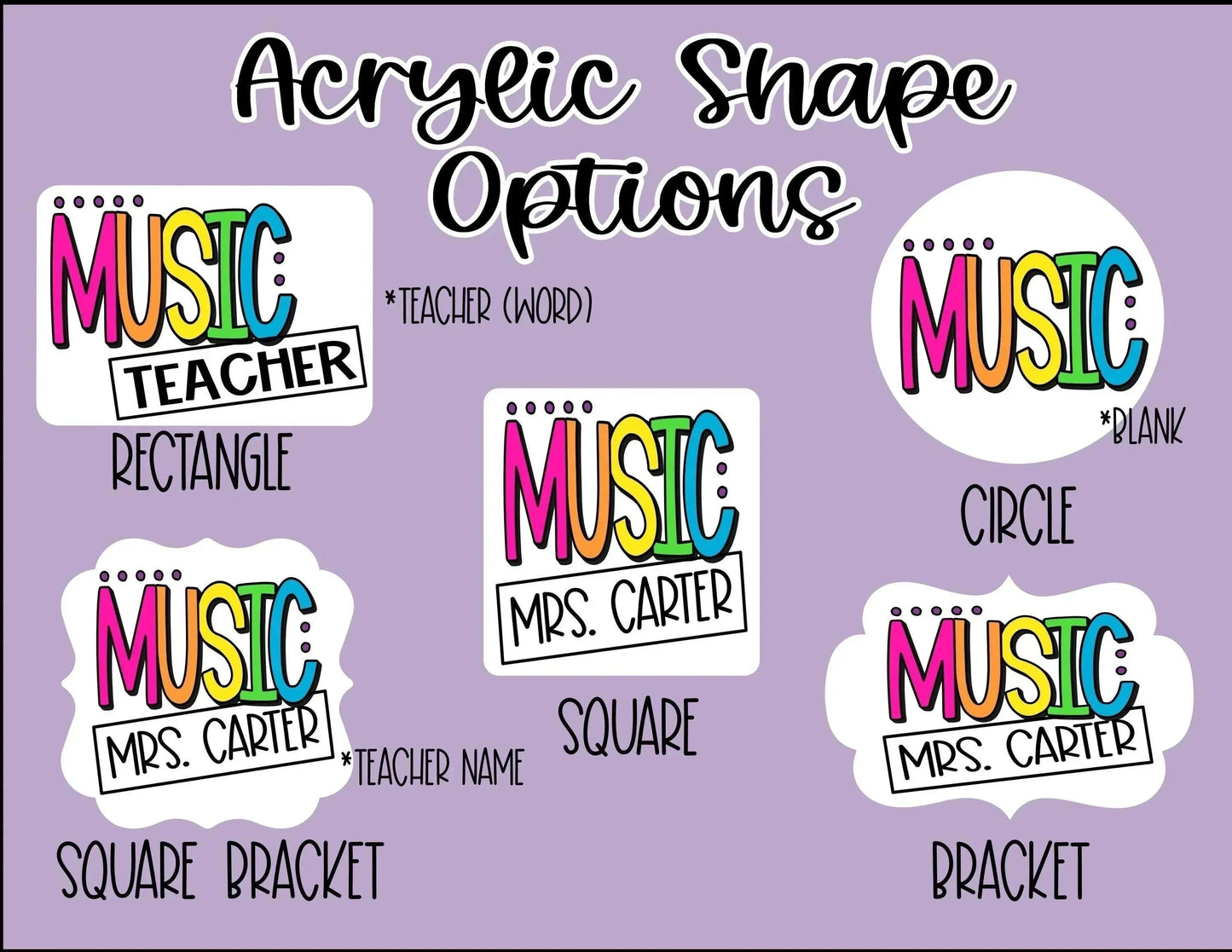 Mommie Peas Creations acrylic shape options for custom music teacher badge holders: rectangle, circle, square, square bracket, and bracket shapes with 'MUSIC' and customizable text like 'TEACHER' or 'MRS. CARTER'.