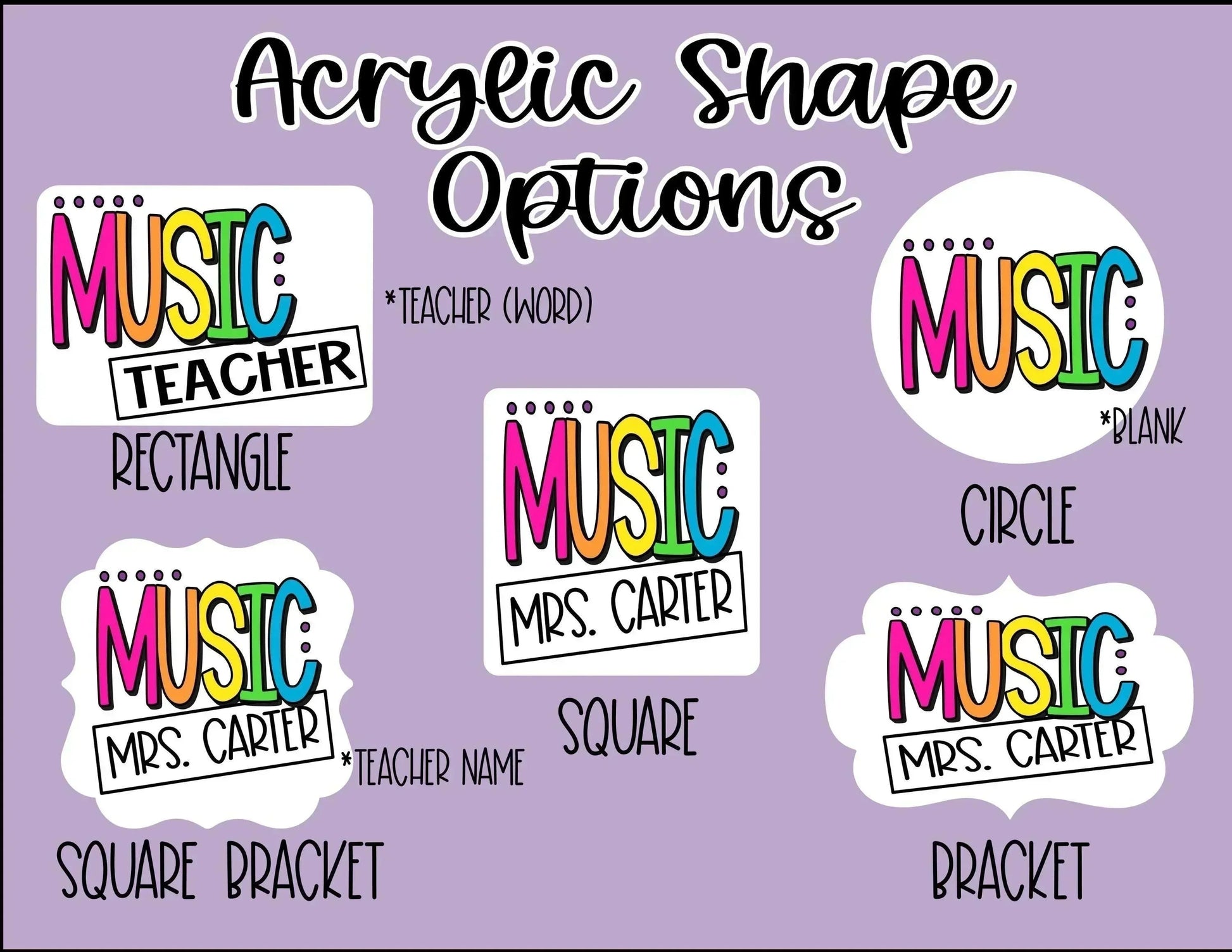 Mommie Peas Creations acrylic shape options for custom music teacher badge holders: rectangle, circle, square, square bracket, and bracket shapes with 'MUSIC' and customizable text like 'TEACHER' or 'MRS. CARTER'.
