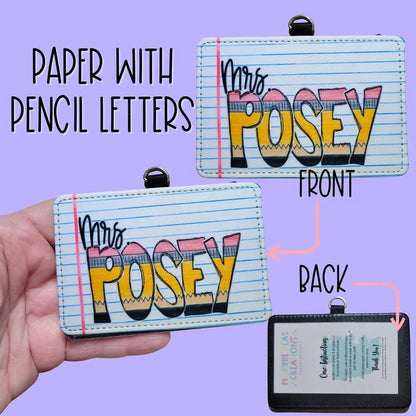 Mommie Peas Creations teacher ID badge holder with "Mrs. Posey" in pencil letter design on a notebook paper background. Features durable leather and clear ID window.